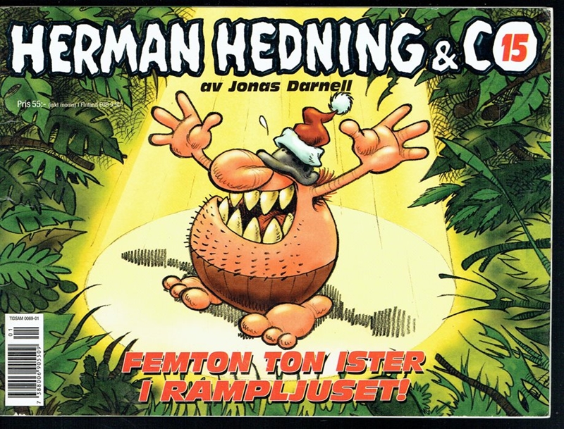 Herman Hedning & Co. # 15 (2006) SC Femton ton Ister i Rampljuset