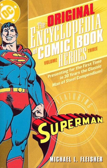 ENCYCLOPEDIA OF COMICBOOK HEROES TP VOL 03 SUPERMAN OBS! Barar tex med några få små illustrationer.