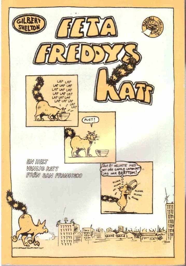 Feta Freddys Katt "En helt vanlig katt från San Francisco
