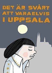 Det är svårt att vara Elvis i Uppsala HC Tecknade serier i urval 2004-2012