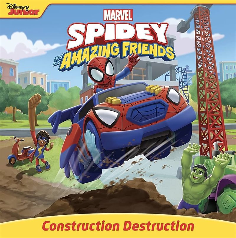 SPIDEY & HIS AMAZING FRIENDS CONSTRUCTION DESTRUCTION STORYBOOK